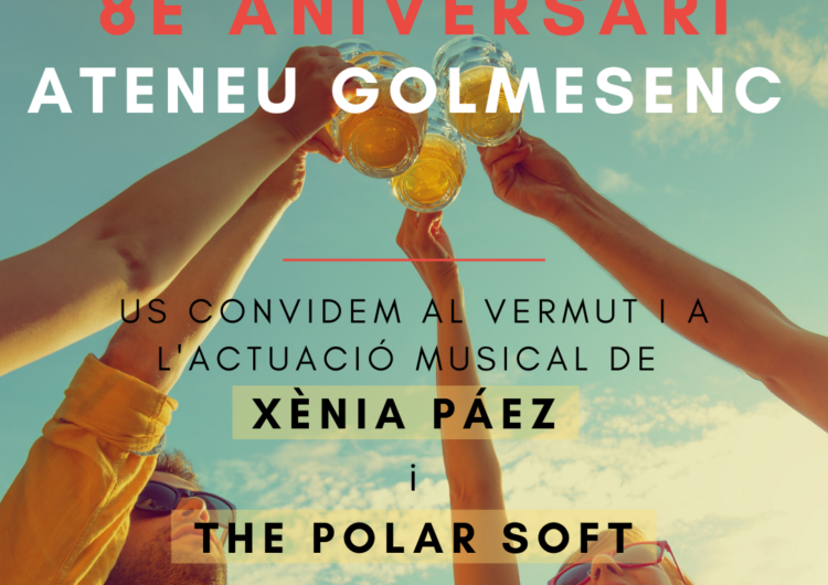 L’Ateneu Golmesenc celebra el seu vuitè aniversari el pròxim 2 de maig amb un vermut-concert